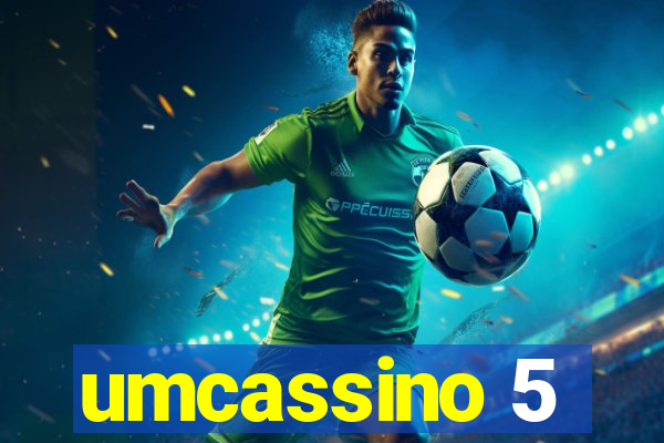 umcassino 5